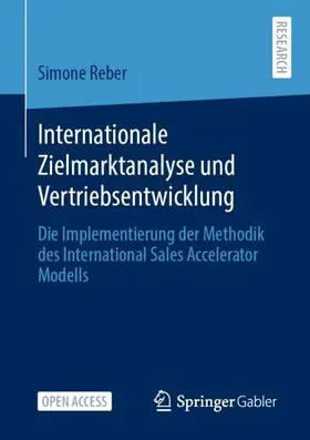 Reber geb. Wiesenauer / Reber |  Internationale Zielmarktanalyse und Vertriebsentwicklung | Buch |  Sack Fachmedien