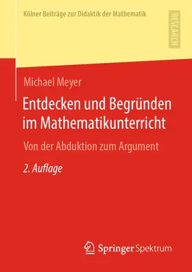 Meyer |  Entdecken und Begründen im Mathematikunterricht | Buch |  Sack Fachmedien