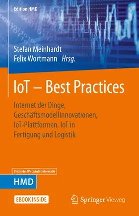 Meinhardt / Wortmann |  IoT – Best Practices | Buch |  Sack Fachmedien