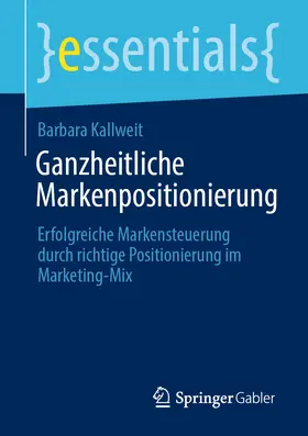 Kallweit | Ganzheitliche Markenpositionierung | E-Book | sack.de