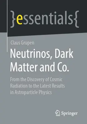 Grupen |  Neutrinos, Dark Matter and Co. | Buch |  Sack Fachmedien