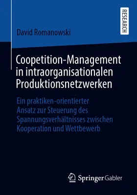 Romanowski | Coopetition-Management in intraorganisationalen Produktionsnetzwerken | E-Book | sack.de