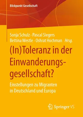 Schulz / Siegers / Westle |  (In)Toleranz in der Einwanderungsgesellschaft? | Buch |  Sack Fachmedien