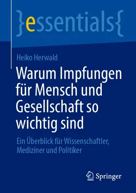 Herwald |  Warum Impfungen für Mensch und Gesellschaft so wichtig sind | eBook | Sack Fachmedien