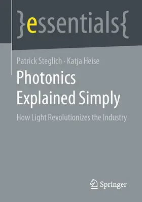 Steglich / Heise |  Photonics Explained Simply | eBook | Sack Fachmedien