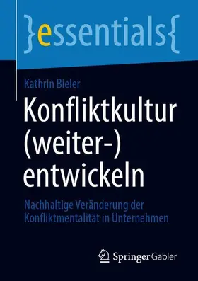 Bieler |  Konfliktkultur (weiter-)entwickeln | Buch |  Sack Fachmedien