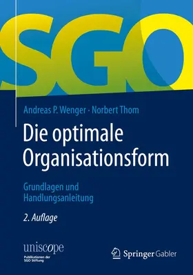 Thom / Wenger |  Die optimale Organisationsform | Buch |  Sack Fachmedien