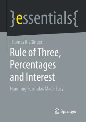 Rießinger |  Rule of Three, Percentages and Interest | eBook | Sack Fachmedien