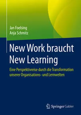 Foelsing / Schmitz |  New Work braucht New Learning | eBook | Sack Fachmedien