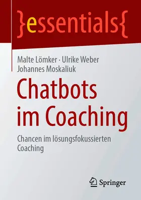 Lömker / Weber / Moskaliuk | Chatbots im Coaching | E-Book | sack.de