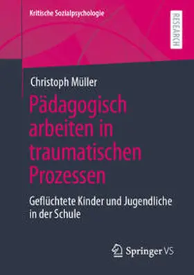 Müller | Pädagogisch arbeiten in traumatischen Prozessen | E-Book | sack.de