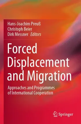 Preuß / Beier / Messner |  Forced Displacement and Migration | Buch |  Sack Fachmedien