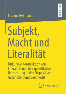 Heilmann |  Subjekt, Macht und Literalität | Buch |  Sack Fachmedien