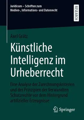 Grätz |  Künstliche Intelligenz im Urheberrecht | Buch |  Sack Fachmedien