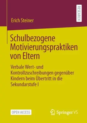 Steiner |  Schulbezogene Motivierungspraktiken von Eltern | Buch |  Sack Fachmedien