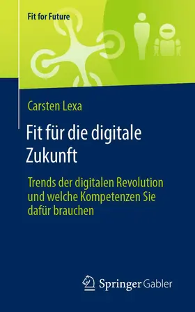Lexa |  Fit für die digitale Zukunft | Buch |  Sack Fachmedien