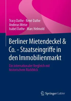 Dathe / Helmold / Weise |  Berliner Mietendeckel & Co. - Staatseingriffe in den Immobilienmarkt | Buch |  Sack Fachmedien