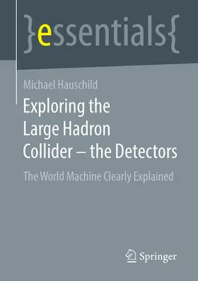 Hauschild |  Exploring the Large Hadron Collider - the Detectors | Buch |  Sack Fachmedien