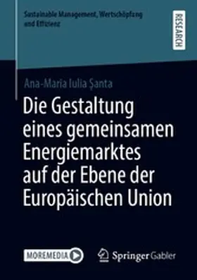 Santa / Santa | Die Gestaltung eines gemeinsamen Energiemarktes auf der Ebene der Europäischen Union | E-Book | sack.de