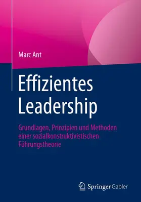 Ant |  Effizientes Leadership | Buch |  Sack Fachmedien
