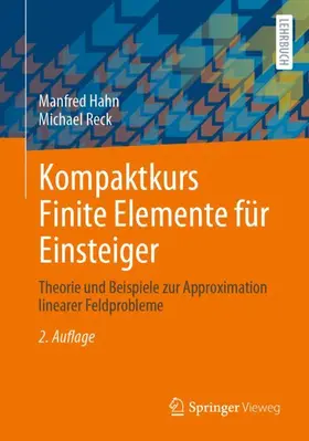 Reck / Hahn |  Kompaktkurs Finite Elemente für Einsteiger | Buch |  Sack Fachmedien