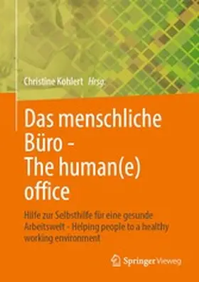 Kohlert |  Das menschliche Büro - The human(e) office | eBook | Sack Fachmedien