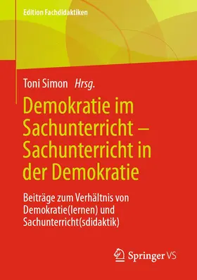 Simon |  Demokratie im Sachunterricht - Sachunterricht in der Demokratie | Buch |  Sack Fachmedien