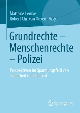 van Ooyen / Lemke |  Grundrechte - Menschenrechte - Polizei | Buch |  Sack Fachmedien