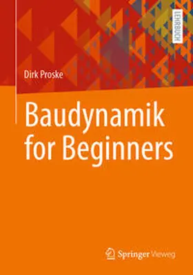 Proske |  Baudynamik for Beginners | eBook | Sack Fachmedien