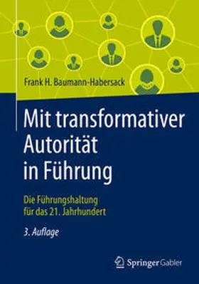 Baumann-Habersack | Mit transformativer Autorität in Führung | Buch | 978-3-658-33613-4 | sack.de