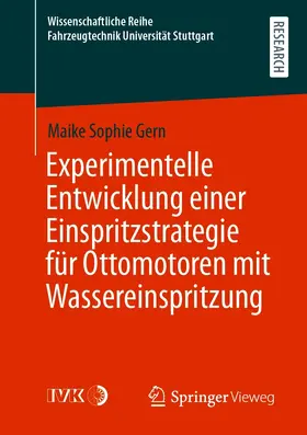 Gern | Experimentelle Entwicklung einer Einspritzstrategie für Ottomotoren mit Wassereinspritzung | E-Book | sack.de