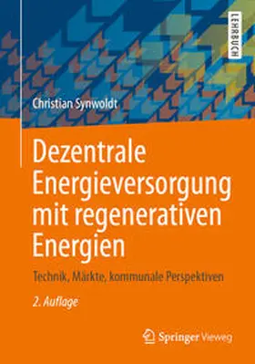 Synwoldt |  Dezentrale Energieversorgung mit regenerativen Energien | eBook | Sack Fachmedien