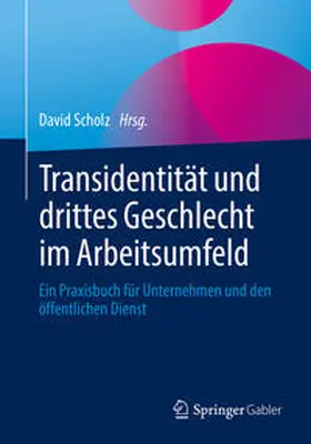 Scholz | Transidentität und drittes Geschlecht im Arbeitsumfeld | E-Book | sack.de