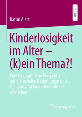 Alert |  Kinderlosigkeit im Alter - (k)ein Thema?! | Buch |  Sack Fachmedien