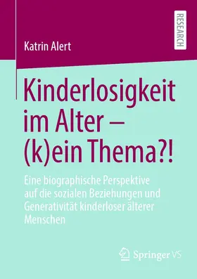 Alert | Kinderlosigkeit im Alter – (k)ein Thema?! | E-Book | sack.de