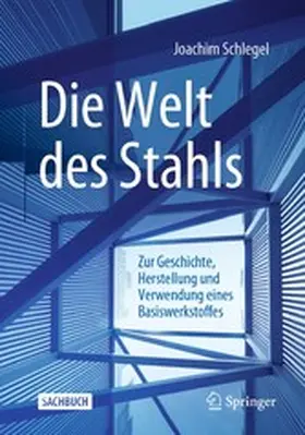 Schlegel | Die Welt des Stahls | E-Book | www2.sack.de