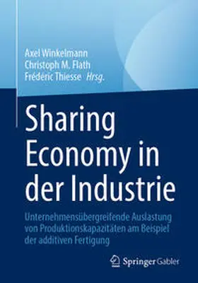 Winkelmann / Thiesse / Flath |  Sharing Economy in der Industrie | Buch |  Sack Fachmedien