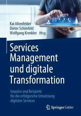 Altenfelder / Krenkler / Schönfeld |  Services Management und digitale Transformation | Buch |  Sack Fachmedien