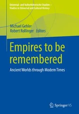 Gehler / Rollinger | Empires to be remembered | E-Book | www2.sack.de