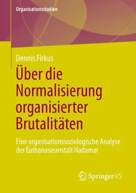 Firkus |  Über die Normalisierung organisierter Brutalitäten | Buch |  Sack Fachmedien