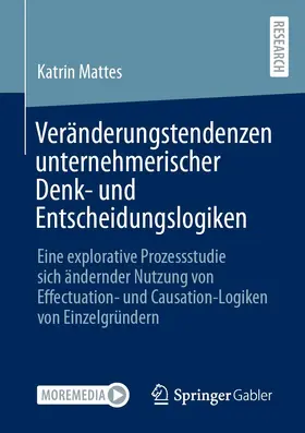 Mattes |  Veränderungstendenzen unternehmerischer Denk- und Entscheidungslogiken | Buch |  Sack Fachmedien