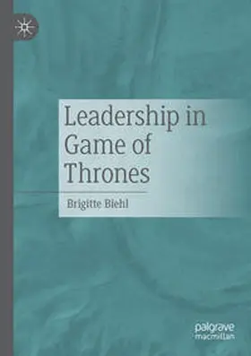 Biehl / Biehl-Missal |  Leadership in Game of Thrones | Buch |  Sack Fachmedien