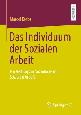 Krebs | Das Individuum der Sozialen Arbeit | E-Book | sack.de