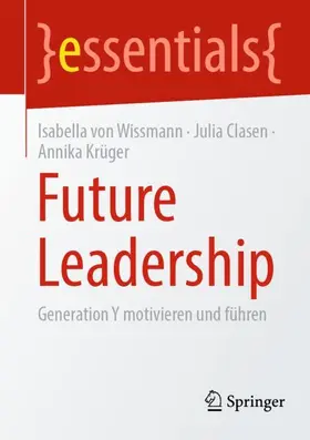 von Wissmann / Clasen / Krüger |  Future Leadership | Buch |  Sack Fachmedien