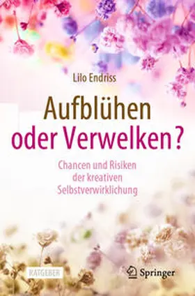 Endriss |  Aufblühen oder Verwelken? | eBook | Sack Fachmedien