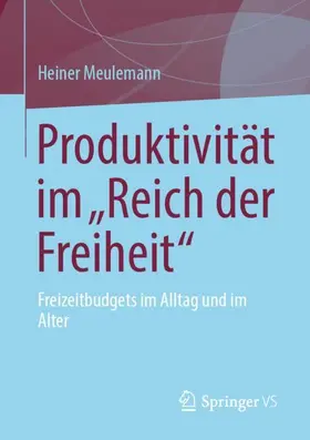 Meulemann |  Produktivität im "Reich der Freiheit" | Buch |  Sack Fachmedien