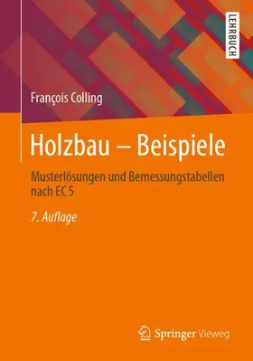 Colling |  Holzbau ¿ Beispiele | Buch |  Sack Fachmedien