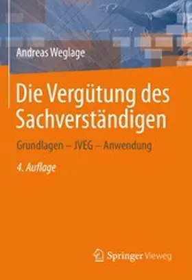 Weglage |  Die Vergütung des Sachverständigen | eBook | Sack Fachmedien