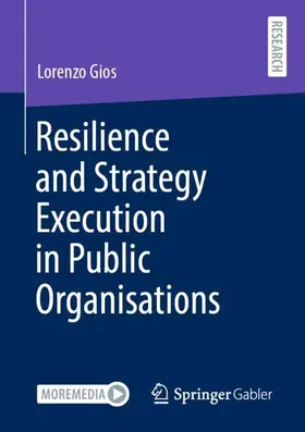 Gios |  Resilience and Strategy Execution in Public Organisations | Buch |  Sack Fachmedien