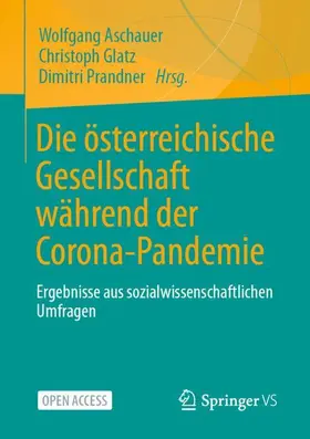 Aschauer / Glatz / Prandner |  Die österreichische Gesellschaft während der Corona-Pandemie | Buch |  Sack Fachmedien